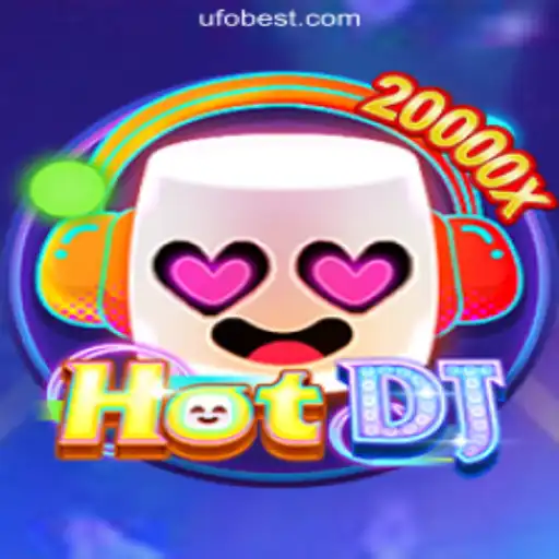 Exploring HotDJ: The Ultimate Slot Gaming Experience at UFOBET.com Official Slots Brasil #1