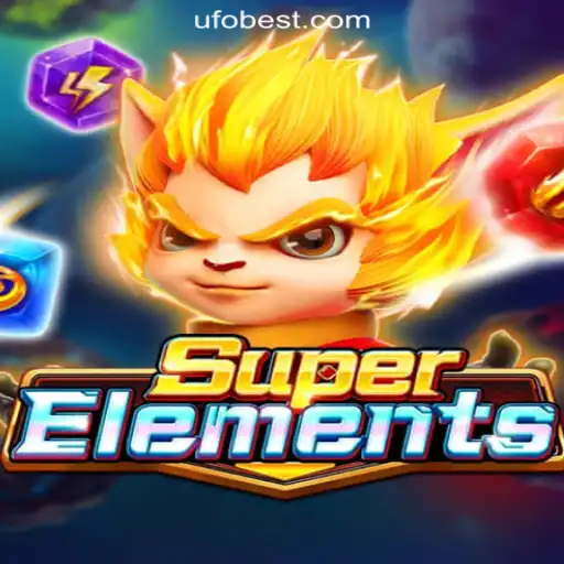 Discover the Thrills of SuperElements on UFOBET.com Oficial Slots Brasil #1